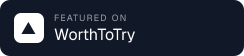 Featured on WorthToTry